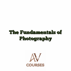 The Fundamentals of Photography