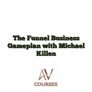 The Funnel Business Gameplan with Michael Killen
