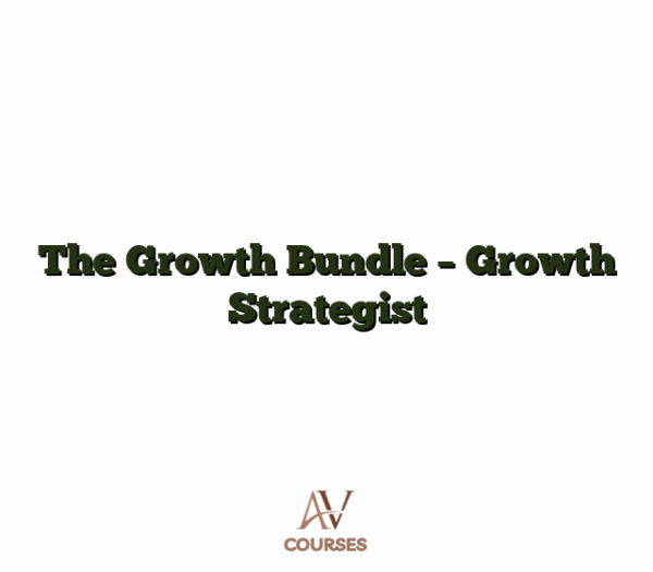 The Growth Bundle - Growth Strategist