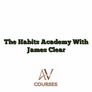 The Habits Academy With James Clear