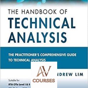 The Handbook of Technical Analysis: The Practitioner’s Comprehensive Guide to Technical Analysis
