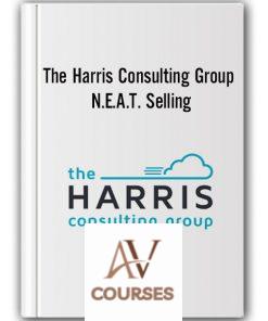 The Harris Consulting Group – N.E.A.T. Selling