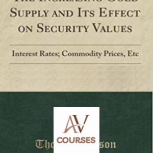 The Increasing Gold Supply and Its Effect on Security Values