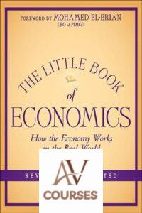 The Little Book of Economics: How the Economy Works in the Real World
