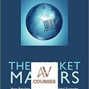 The Market Makers: How Retailers are Reshaping the Global Economy