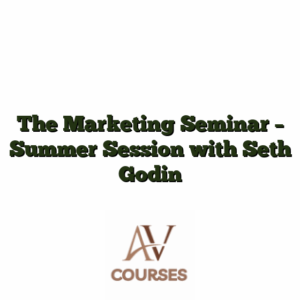 The Marketing Seminar - Summer Session with Seth Godin