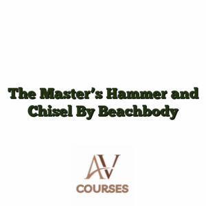 The Master's Hammer and Chisel By Beachbody
