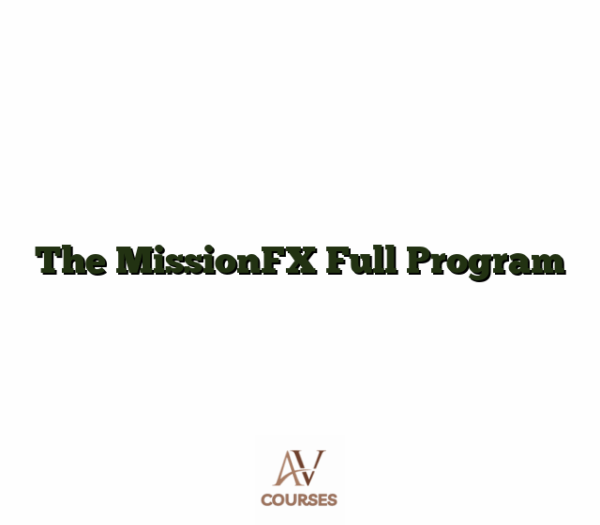 The MissionFX Full Program
