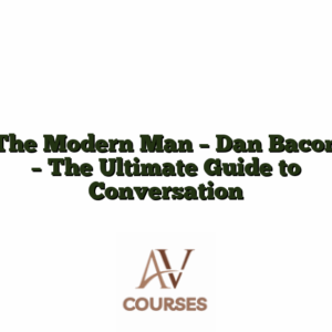 The Modern Man - Dan Bacon - The Ultimate Guide to Conversation
