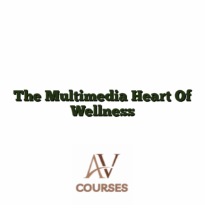 The Multimedia Heart Of Wellness