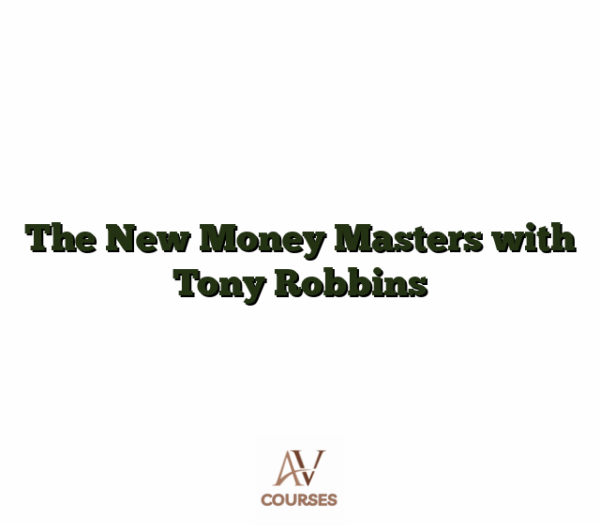 The New Money Masters with Tony Robbins