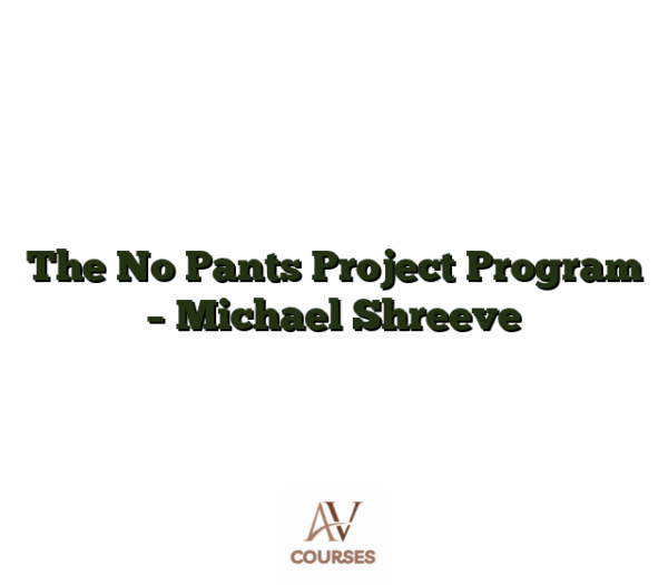 The No Pants Project Program - Michael Shreeve