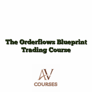 The Orderflows Blueprint Trading Course