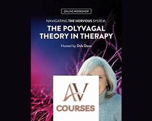 The Polyvagal Theory in Therapy By Deb Dana