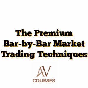 The Premium Bar-by-Bar Market Trading Techniques