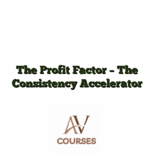 The Profit Factor - The Consistency Accelerator