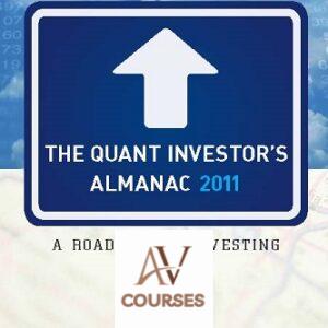 The Quant Investor’s Almanac 2011: A Roadmap to Investing