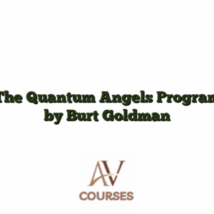 The Quantum Angels Program by Burt Goldman