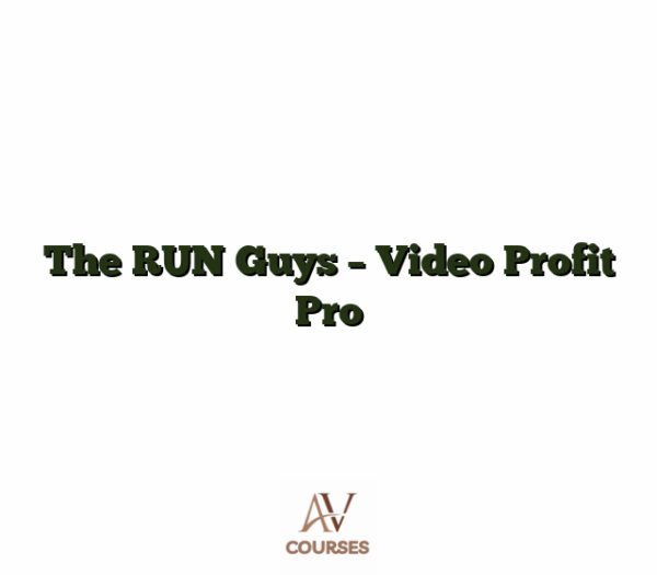 The RUN Guys - Video Profit Pro