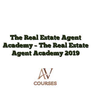 The Real Estate Agent Academy - The Real Estate Agent Academy 2019