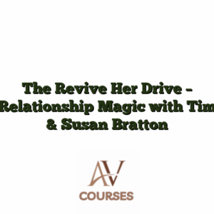 The Revive Her Drive - Relationship Magic with Tim & Susan Bratton