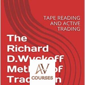 The Richard D. Wyckoff Method of Trading in Stocks