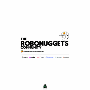 The RoboNuggets Community – Make Money With AI Agents