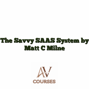 The Savvy SAAS System by Matt C Milne