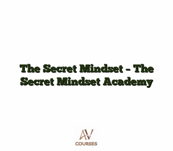 The Secret Mindset - The Secret Mindset Academy