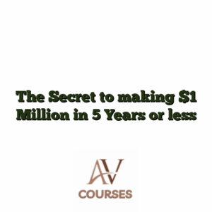 The Secret to making $1 Million in 5 Years or less