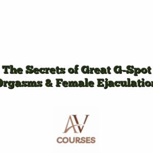 The Secrets of Great G-Spot Orgasms & Female Ejaculation