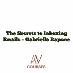 The Secrets to Inboxing Emails - Gabriella Rapone