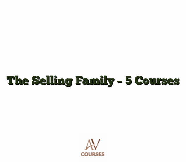 The Selling Family - 5 Courses