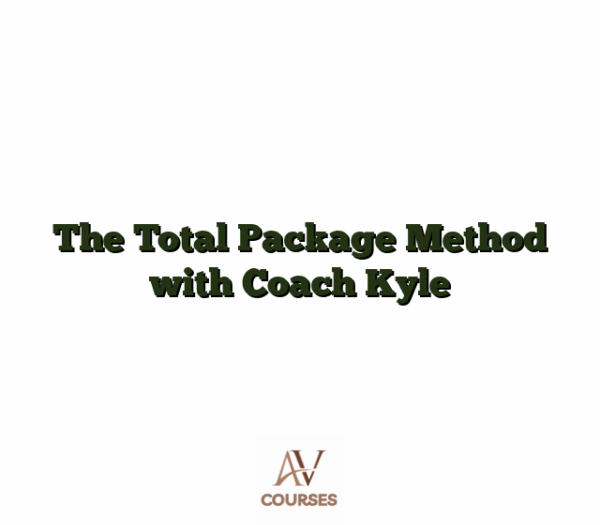 The Total Package Method with Coach Kyle