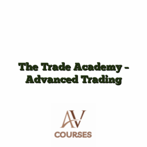 The Trade Academy - Advanced Trading
