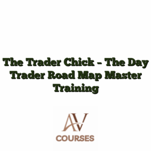The Trader Chick - The Day Trader Road Map Master Training