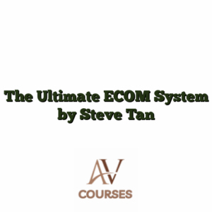 The Ultimate ECOM System by Steve Tan