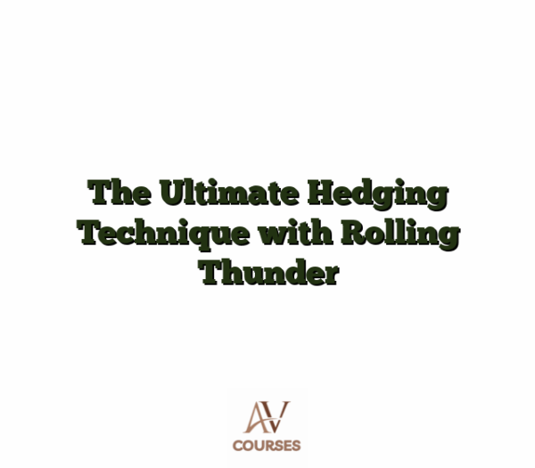 The Ultimate Hedging Technique with Rolling Thunder