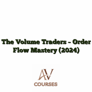 The Volume Traders - Order Flow Mastery (2024)