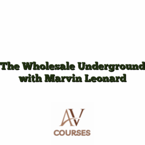 The Wholesale Underground with Marvin Leonard