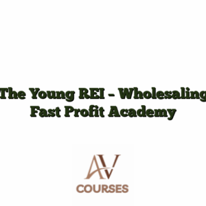The Young REI - Wholesaling Fast Profit Academy