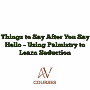 Things to Say After You Say Hello - Using Palmistry to Learn Seduction