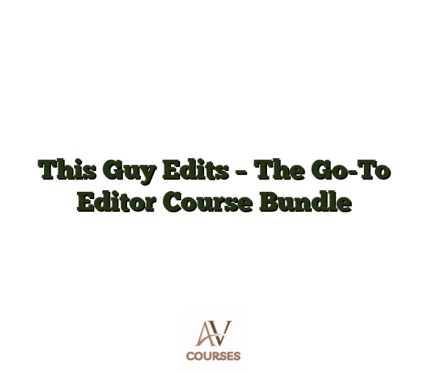 This Guy Edits - The Go-To Editor Course Bundle