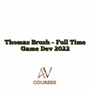 Thomas Brush - Full Time Game Dev 2022