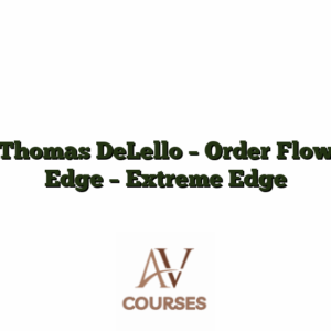 Thomas DeLello - Order Flow Edge - Extreme Edge