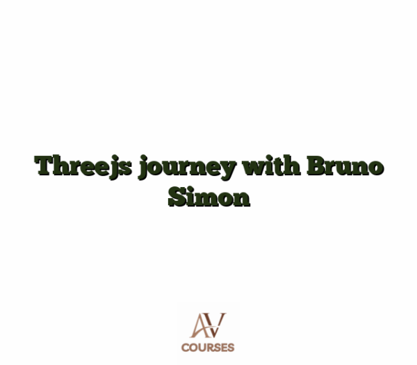 Threejs journey with Bruno Simon