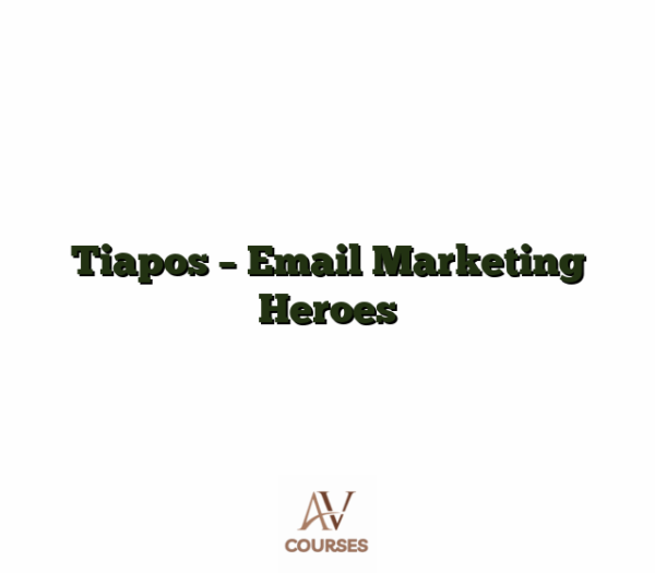 Tiapos - Email Marketing Heroes
