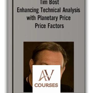 Tim Bost – Enhancing Technical Analysis with Planetary Price Price Factors