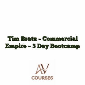 Tim Bratz - Commercial Empire - 3 Day Bootcamp