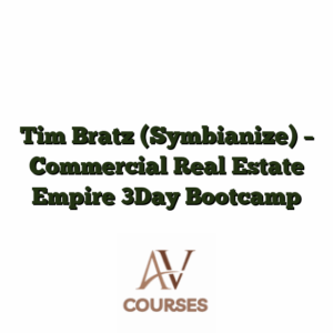 Tim Bratz (Symbianize) - Commercial Real Estate Empire 3Day Bootcamp